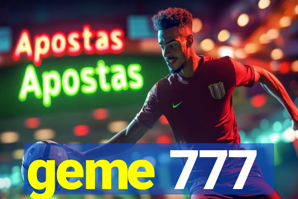 geme 777